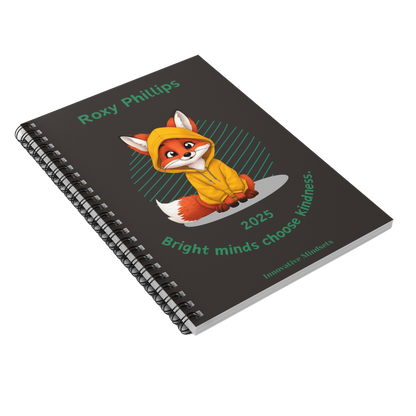 "Bright minds choose kindness." 2025 Personalized Fox Spiral Notebook for Kids I