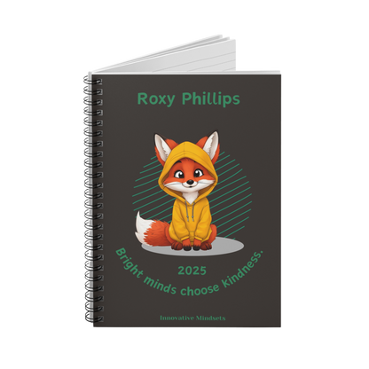 "Bright minds choose kindness." 2025 Personalized Fox Spiral Notebook for Kids I