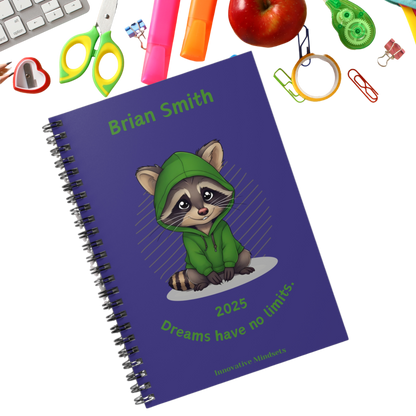 "Dreams have no limits." 2025 Personalized Racoon Spiral Notebook for Kids I