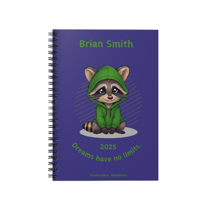 "Dreams have no limits." 2025 Personalized Racoon Spiral Notebook for Kids I