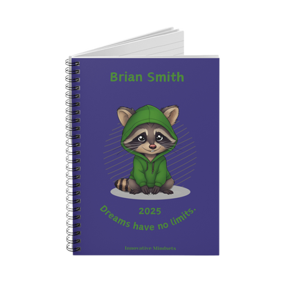 "Dreams have no limits." 2025 Personalized Racoon Spiral Notebook for Kids I