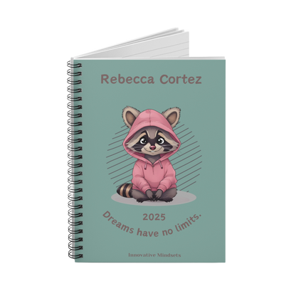 "Dreams have no limits." 2025 Personalized Racoon Spiral Notebook for Kids II