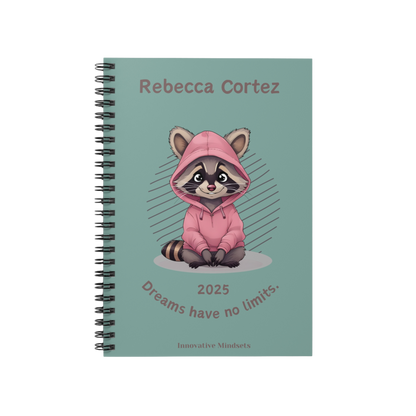 "Dreams have no limits." 2025 Personalized Racoon Spiral Notebook for Kids II