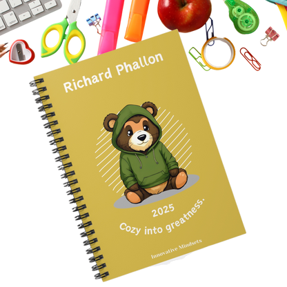 "Cozy into Greatness." 2025 Personalized Bear Spiral Notebook for Kids II