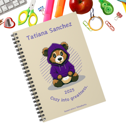 "Cozy into Greatness." 2025 Personalized Bear Spiral Notebook for Kids I