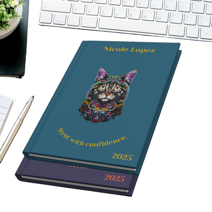 "Strut with confidence." 2025 Personalized Name & Message Hardcover Cat Journal