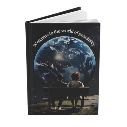 "Welcome to the world of possibility." 2025 Personalized Hardcover Journal