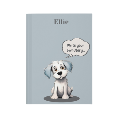 "Write your own story..." 2025 Personalized Name & Message Hardcover Dog Journal