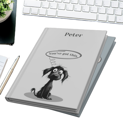 "You've got this." 2025 Personalized Name & Message Hardcover Dog Journal