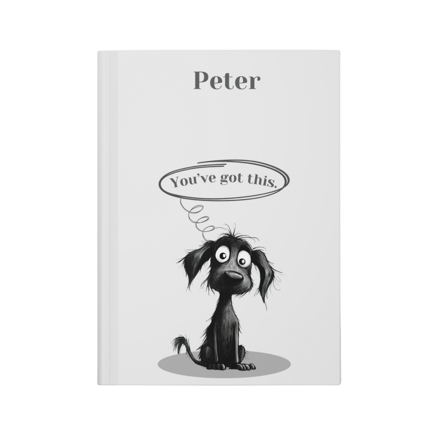 "You've got this." 2025 Personalized Name & Message Hardcover Dog Journal