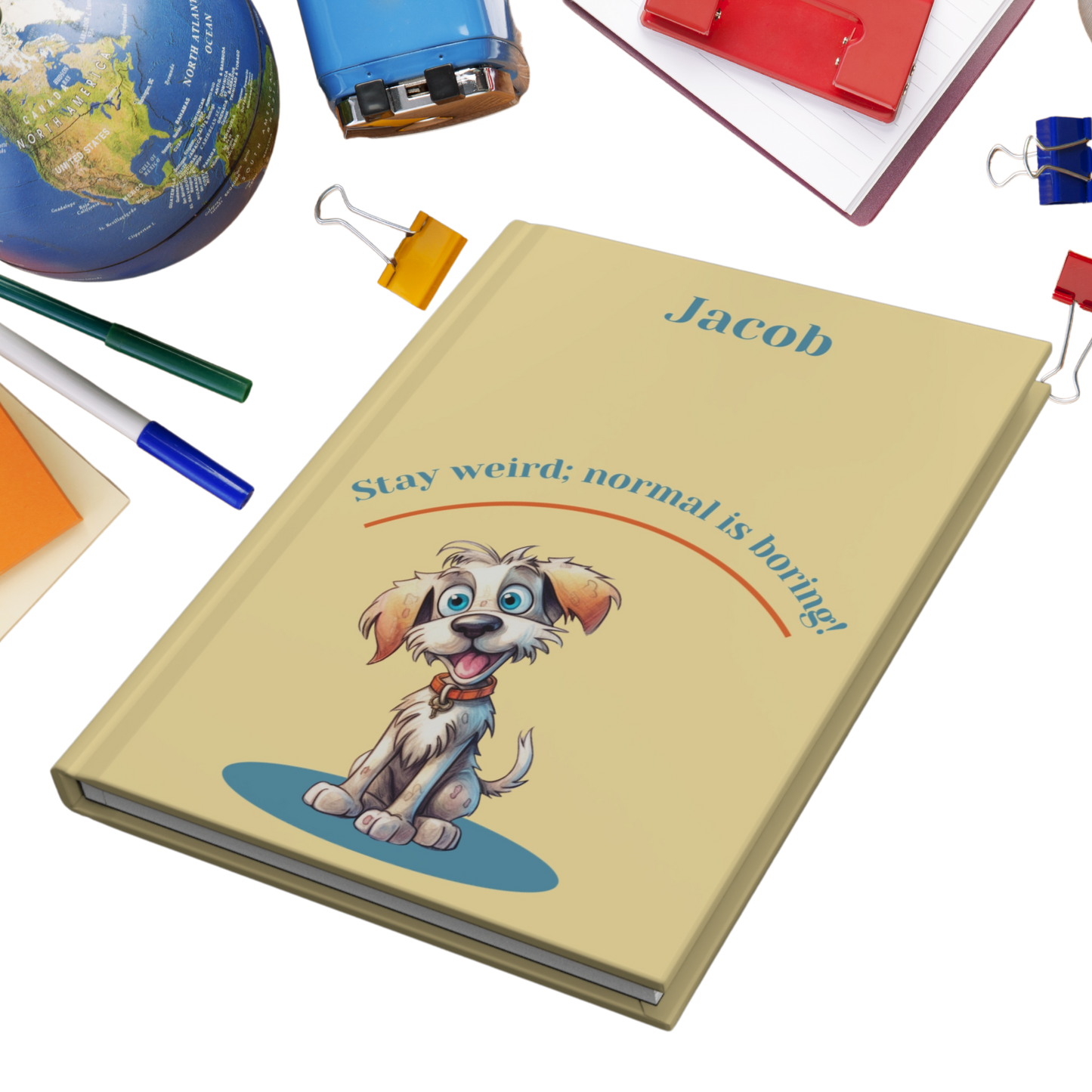 "Stay weird; normal is boring!" 2025 Personalized Name & Message Hardcover Dog Journal