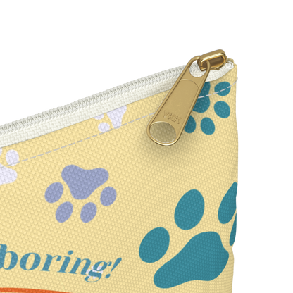 "Stay weird; normal is boring!" Personalized Pencil Case & Accessory Pouch