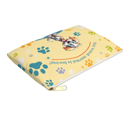 "Stay weird; normal is boring!" Personalized Pencil Case & Accessory Pouch