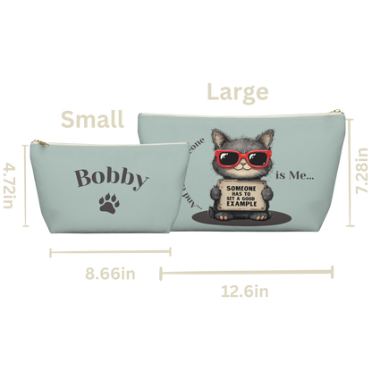"Someone has to set a good example" Personalized Accessory Pouch